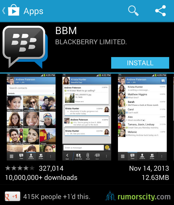 On your Android device, download BBM for free from Google Play Store .