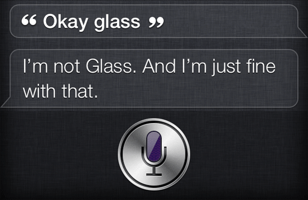 Siri does not like Google Glass
