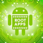 The 7 Best Android Apps After Rooting Your Android Device