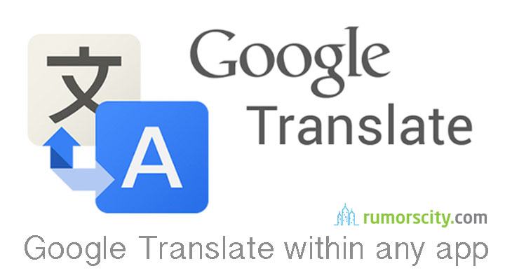 How To Google Translate In Any App On Android